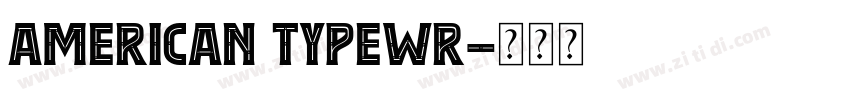 American Typewr字体转换
